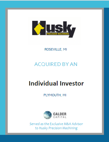 Husky Precision Machining of Roseville, Michigan Sold to an Individual Investor!