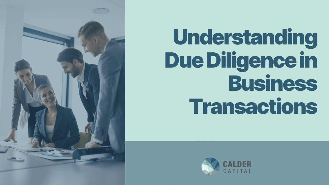 Understanding Due Diligence in Business Transactions