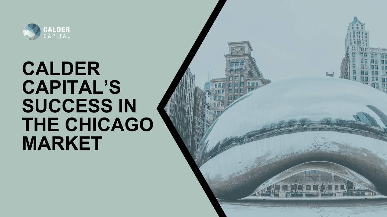 Calder Capital’s Success in the Chicago Market