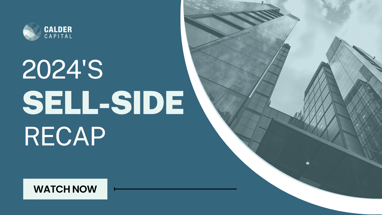 Calder Capital: 2024 Sell-Side Recap – Market Insights & Exit Planning