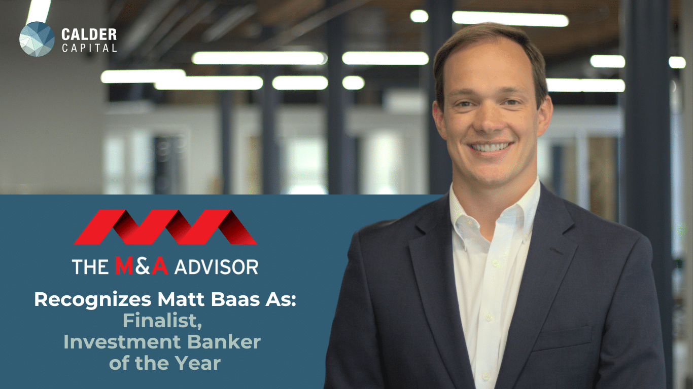Calder Capital’s Matthew Baas Recognized as Finalist for Investment Banker of the Year at 23rd Annual M&A Advisor Awards