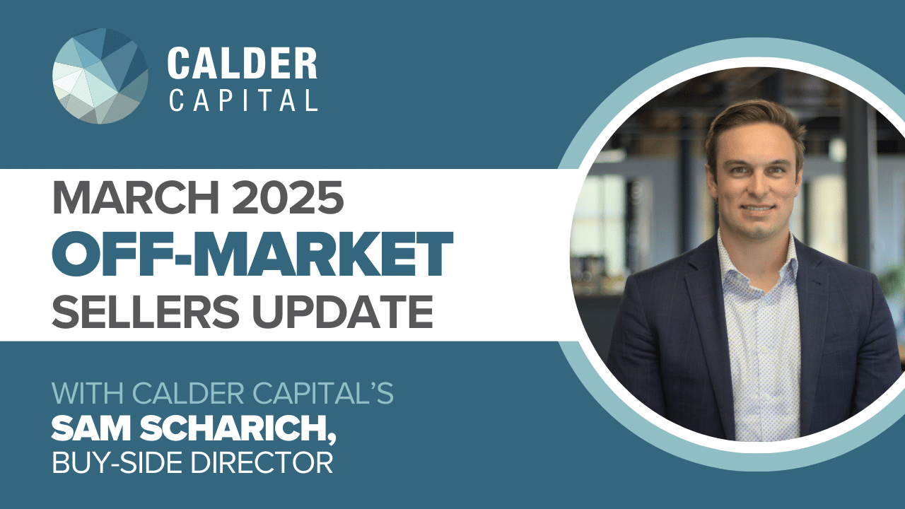 March 2025 Off-Market Sellers Update
