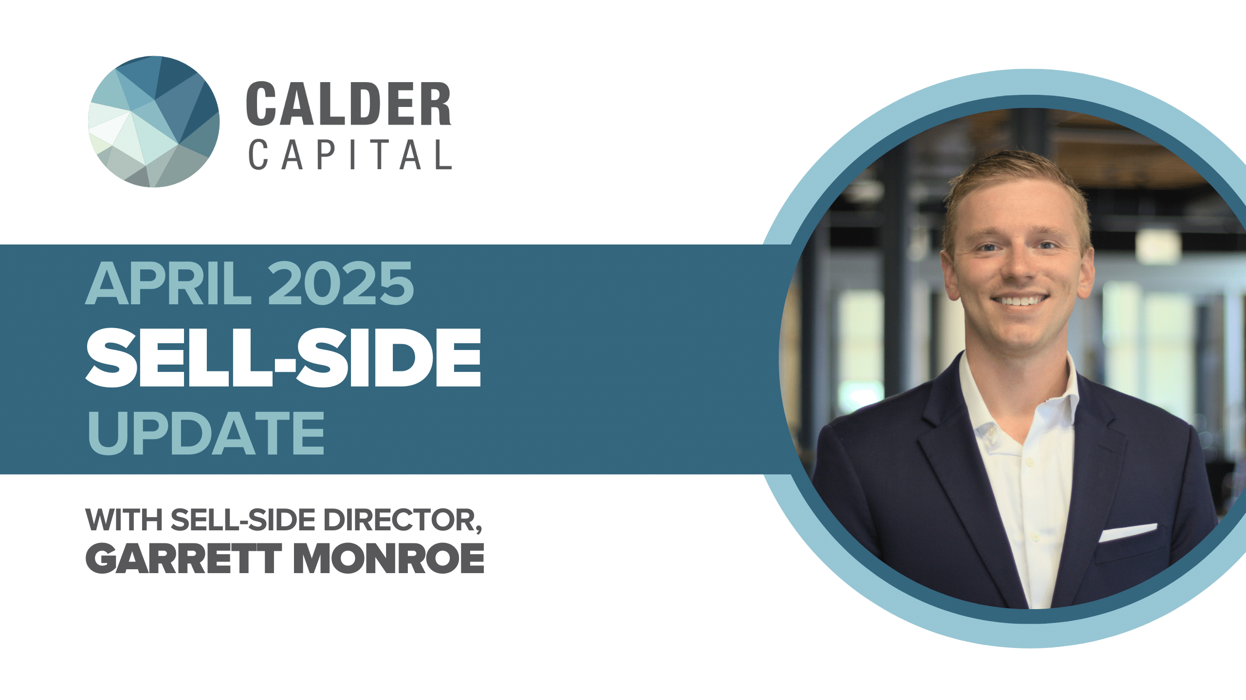 April 2025 Sell-Side Update