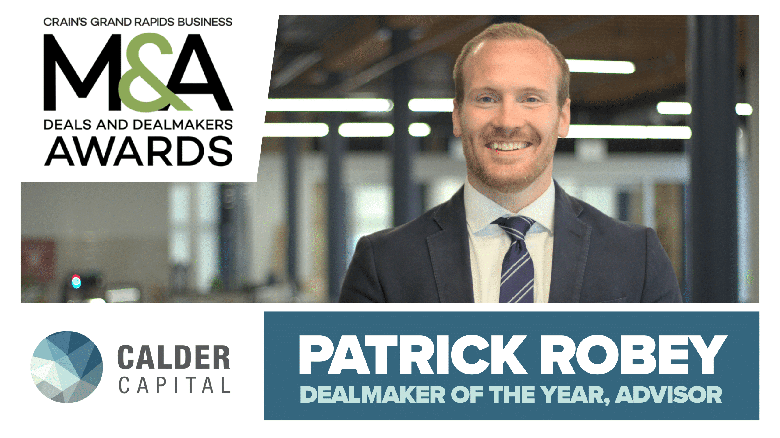 Patrick Robey of Calder Capital Recognized as Dealmaker of the Year